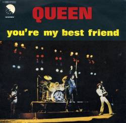 Queen : You're My Best Friend